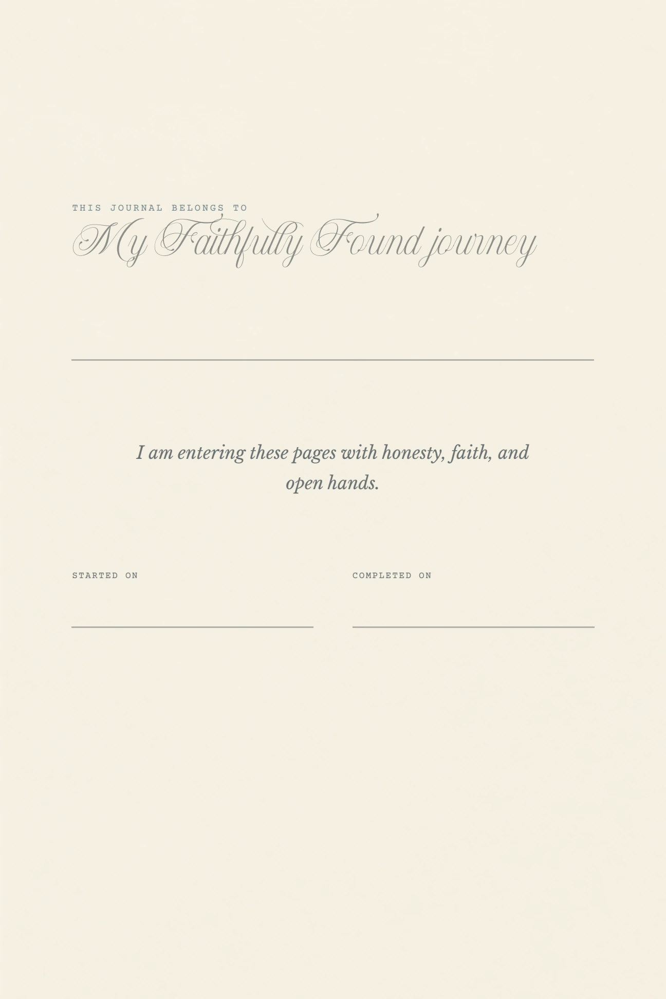 Faithfully Found journal, page 3: This journal belongs to