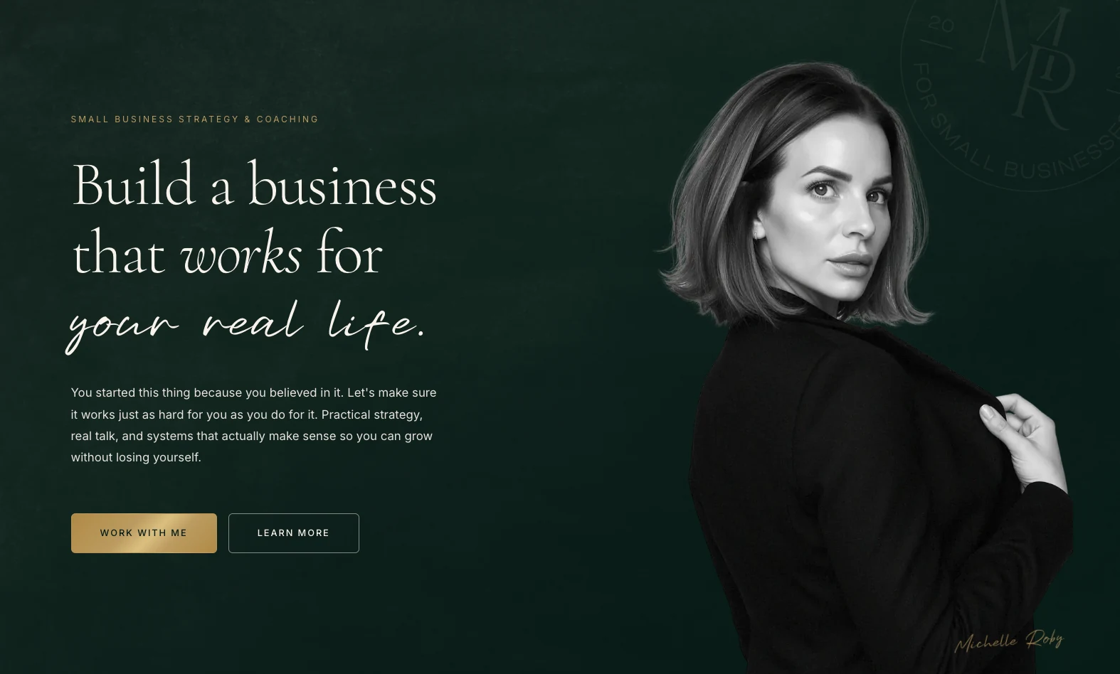 Michelle Roby’s Digital HQ website, featuring her portrait and the headline Build a business that works for your real life
