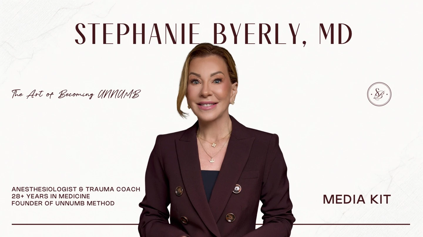 Stephanie Byerly, MD media kit cover featuring her portrait and The Art of Becoming UNNUMB