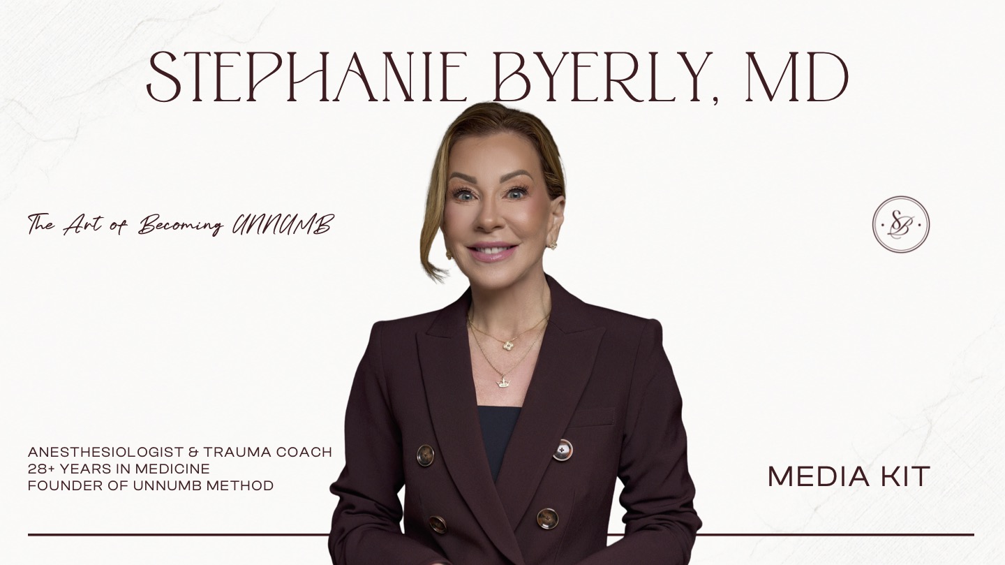 Stephanie Byerly, MD media kit cover featuring her portrait and The Art of Becoming UNNUMB